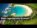 How Lagoons Are Formed