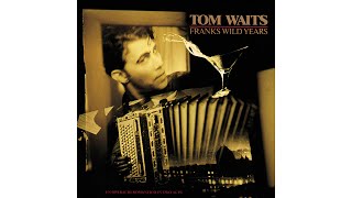 Tom Waits - "I'll Be Gone"