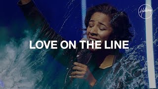 Love On The Line - Hillsong Worship
