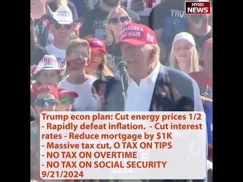 Trump econ plan: energy, inflation, mortgage, NO TAX ON TIPS/OVERTIME/SS; Kamala WAR on energy!