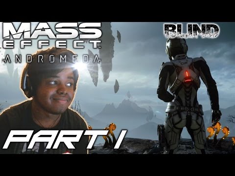 A NEW GALAXY AWAITS | Mass Effect Andromeda Walkthrough / Gameplay [BLIND] - Part 1