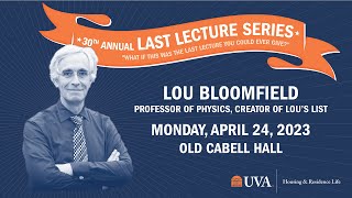 Last Lecture Series 2023: Lou Bloomfield