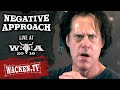 Negative Approach - Full Show - Live at Wacken Open Air 2016 - WackenTV Negative Approach - Full Show - Live at Wacken Open Air 2016