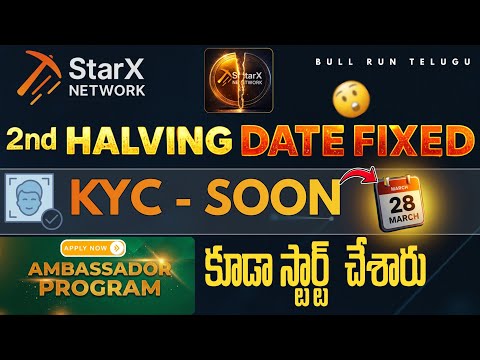 StarX Network BIG UPDATE | 2nd Halving 19 Feb | KYC Starts 28 March | Ambassador Program Explained