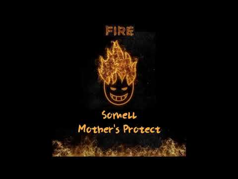 Somell - Mother's Protect (Remix) FREE DOWNLOAD