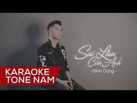 [ Karaoke] Sai Lầm Của Anh - Đình Dũng | Tone Nam Beat Chuẩn