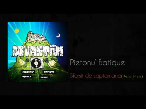 Pietonu si Batique - Sfarsit de saptamana (Prod. Phla)