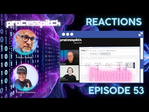 processpitch - REACTIONS, EPISODE 53, Thema: Flowable