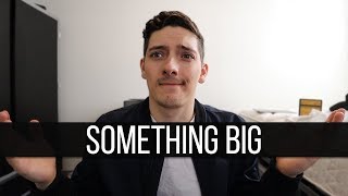 Something big is about to happen...