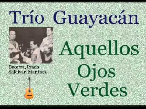 Aquellos Ojos Verdes - Los Panchos