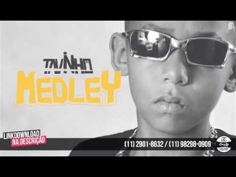 MC Tavinho - Medley (PereraDJ, DJ Vini e Felipe Aguiar) (Áudio Oficial)