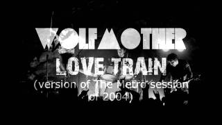 Wolfmother - Love Train (live)