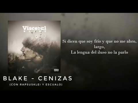 Blake - Cenizas feat. Rapsusklei y Escualo Visceral [Letra]