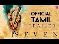 7 (Seven) - Tamil Trailer | Rahman, Havish, Regina, Tridha | Nizar Shafi | Chaitan Bharadwaj