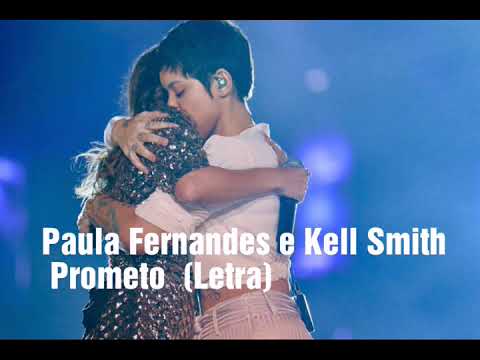Paula Fernandes e kell smith - Prometo  (Letra)