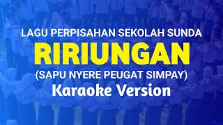Download lagu RIRIUNGAN - LAGU PERPISAHAN SEKOLAH BAHASA SUNDA || KARAOKE VERSION mp3 Download lagu RIRIUNGAN - LAGU PERPISAHAN SEKOLAH BAHASA SUNDA || KARAOKE VERSION mp3