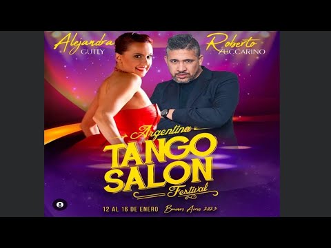 ALEJANDRA GUTTY & ROBERTO ZUCCARINO - Argentina tango Salon Festival 2023