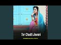 Tor Chadti Jawani