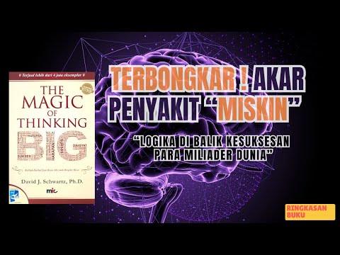 Bedah Pola Pikirnya Orang Hebat Dunia - Psikologi Sukses I Magic of Thinking Big I Ringkasan Buku
