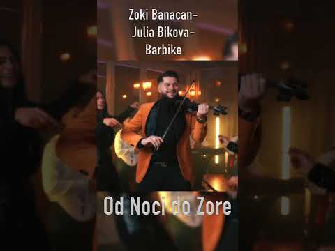 Zoki Banacan - Julia Bikova - Barbike - OD NOCI DO ZORE  #gipsymusic #cukiton #youtubeshorts #balkan