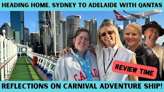 Carnival Adventure disembarkation day. Our thoughts on the cruise ship. Qantas Sydney to Adelaide