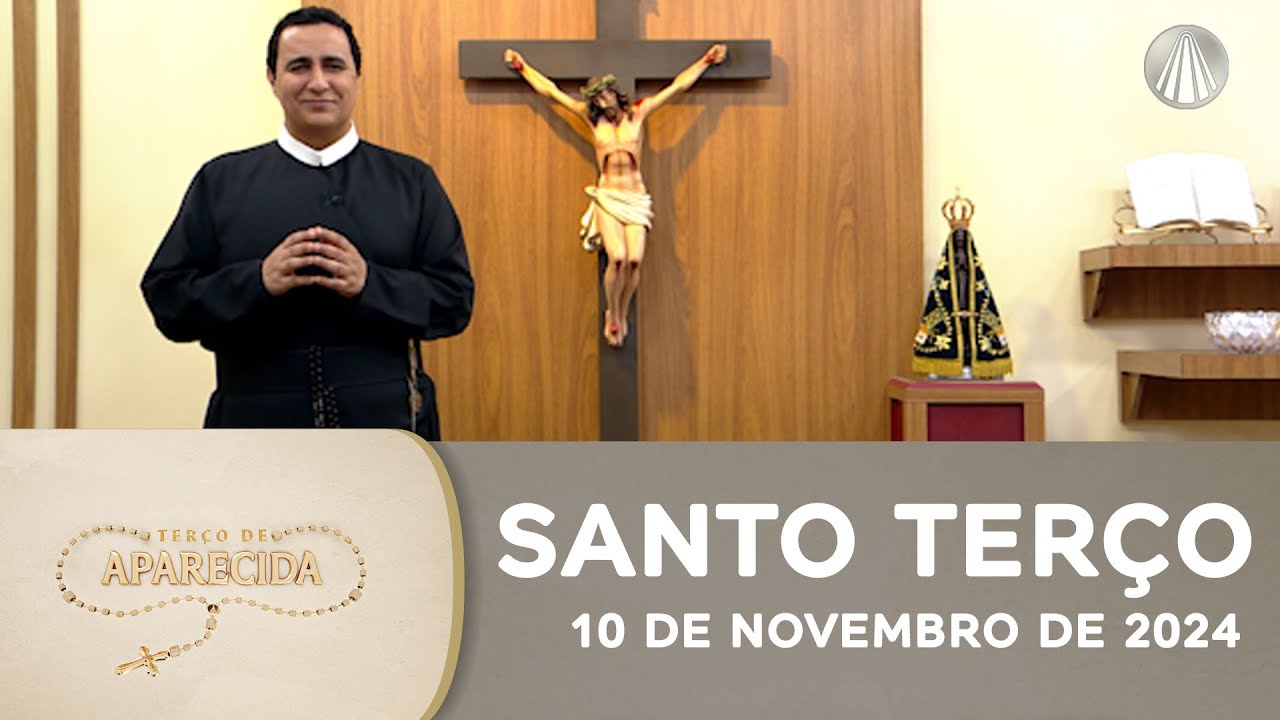 Terço de Aparecida com Pe. Luís Queimado - 10 de novembro de 2024 [Mistérios Gloriosos]