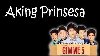aking prinsesa by gimme 5