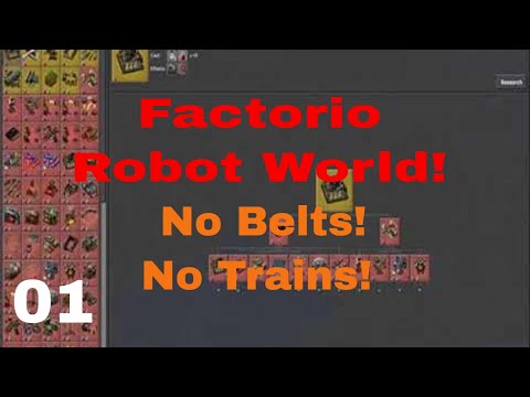 Factorio Robot World Ep 1 - No Belts! No Trains!
