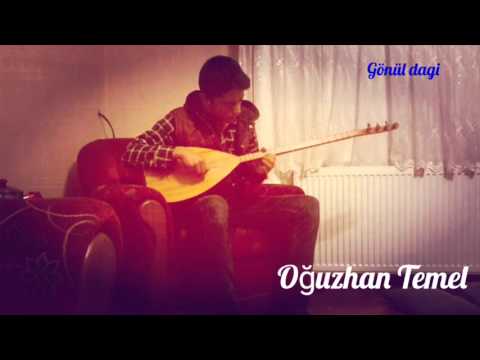 Gönül dağı / kesik çayır/saz/baglama oğuzhan temel