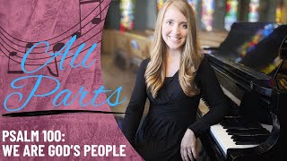 Psalm 100: We are God&#39;s People *Haas (All Parts)