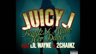 Juicy J Bandz A Make Her Dance Remix Ft Lil Wayne &amp; 2 Chainz Clean