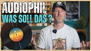 Was sind audiophile Schallplatten und braucht man das überhaupt?