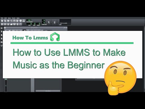 How to Use LMMS to Make Music as the Beginner【How to LMMS 1.0】