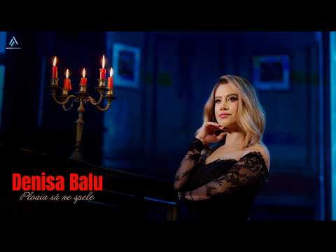 Denisa Balu - Ploaia sa ne spele | Videoclip Oficial