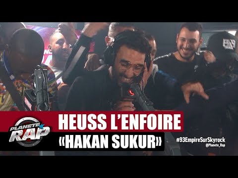 Heuss L'enfoiré "Hakan Sukur" #PlanèteRap