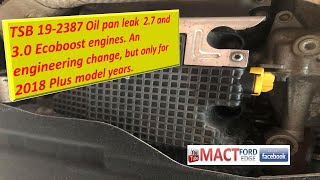 TSB 19 2387 Oil pan leak  2 7 and 3 0 Ecoboost engines