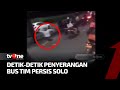 Lari Kocar Kacir Pelaku Penyerangan Bus Persis Solo Dikejar Pemain Pengurus AKIP TvOne