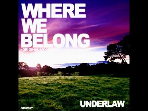 Underlaw - Where We Belong (Original Mix)