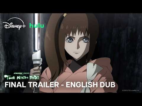 Star Wars: Visions Presents - The Ninth Jedi | English Dub Final Trailer | Aug. 5 on Disney+ & Hulu