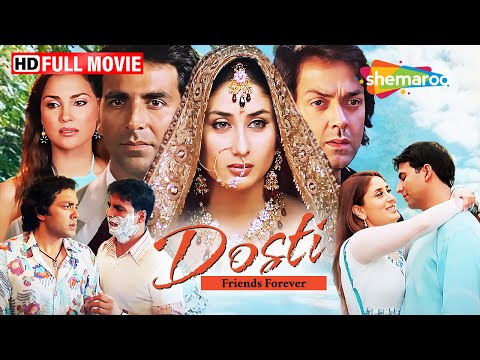 Dosti: Friends Forever (2005) - FULL MOVIE HD - Akshay Kumar, Bobby Deol, Kareena Kapoor, Lara Dutta