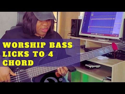 Worship bass licks to 4 Chord