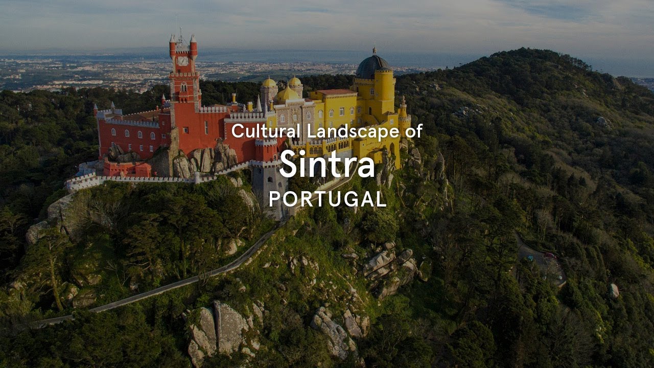 Cultural Landscape of Sintra, Portugal - World Heritage Journeys