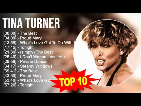 T.i.n.a T.u.r.n.e.r Greatest Hits ~ Top 100 Artists To Listen in 2023
