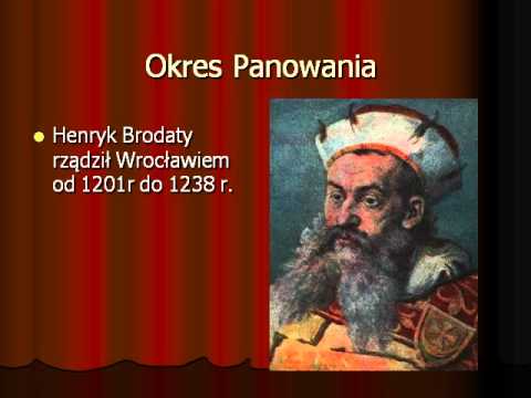 Henryk I Brodaty - Piastowie Śląscy.wmv