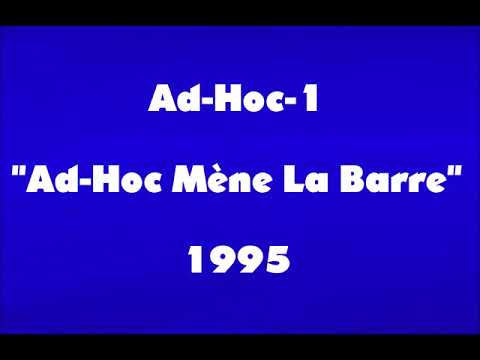 Ad-Hoc-1 - "Ad-Hoc Mène La Barre" (1995)