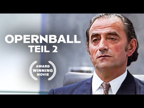 Opernball - Teil 2 | Deutscher Dramafilm