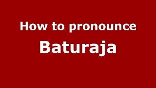 How to pronounce Baturaja