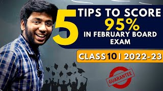 Class 10th: 5 Tips to Score 95% in Feb Board Exam 2022-23🔥
