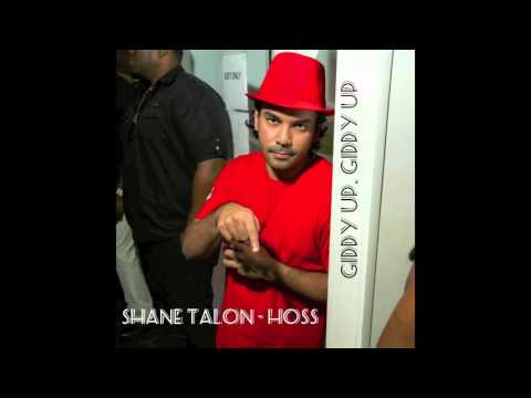 SHANE TALON - HOSS (Giddy Up Horse)