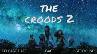The croods 2 cast,release date,storyline in Hindi